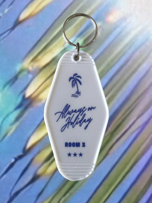 Always on Holiday Keychain
